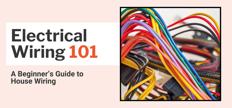 Electrical Wiring 101: A Beginner’s Guide to House Wiring – SolderStick