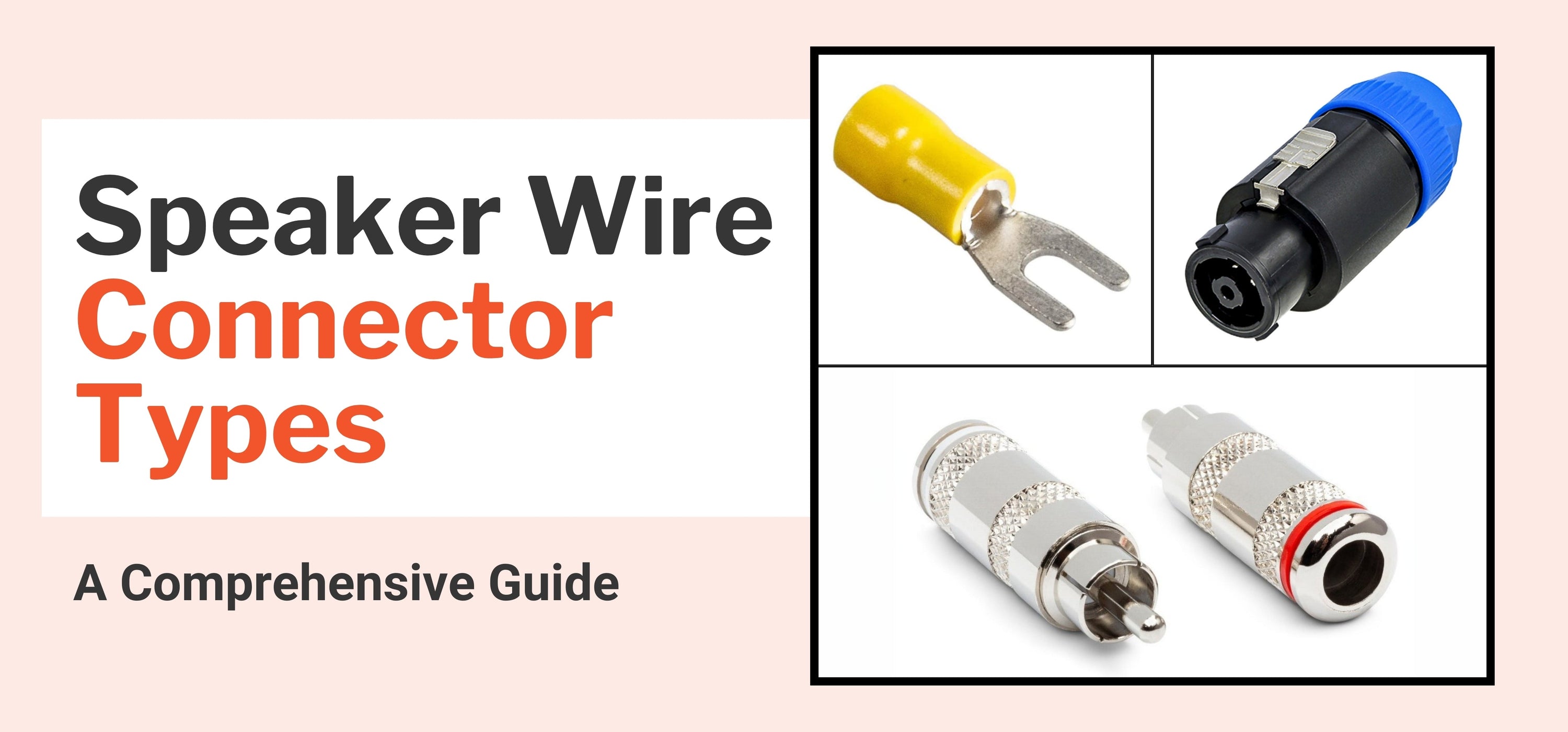 Speaker Wire Connector Types: A Comprehensive Guide – SolderStick