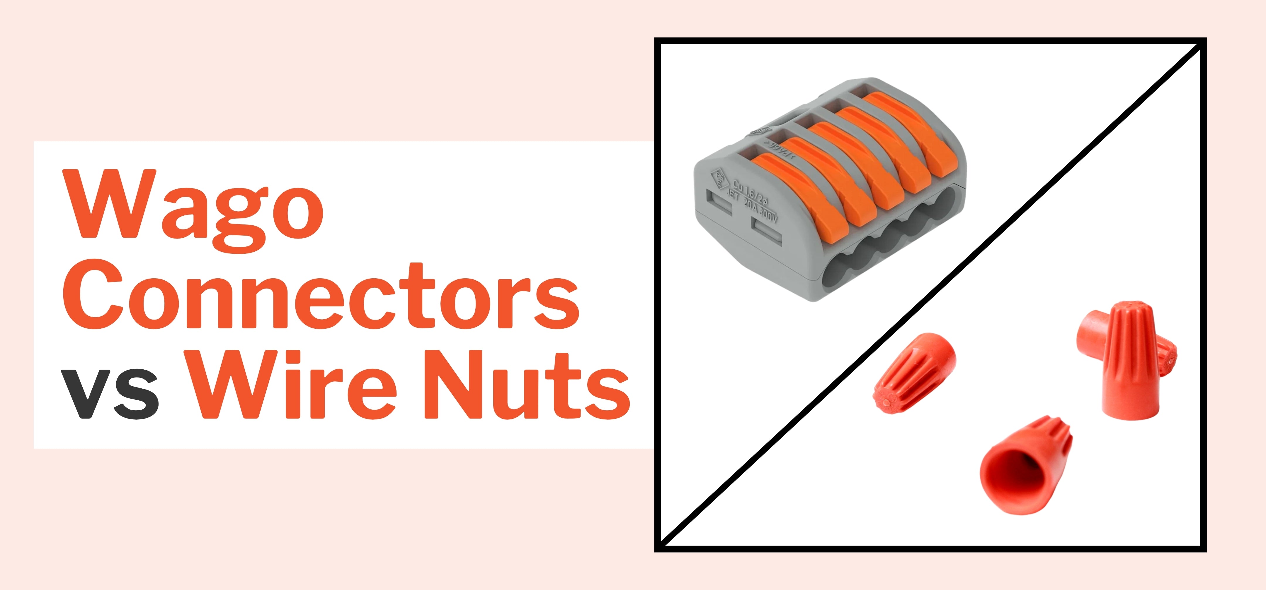 Push In Wire Connectors Vs Wire Nuts