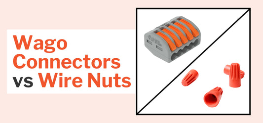 Wago Connectors vs Wire Nuts: A Guide